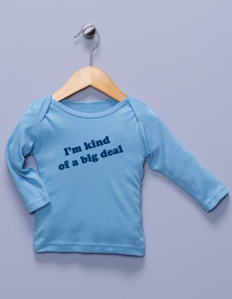 "I'm Kind of a Big Deal" Blue Long Sleev Shirt