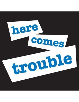 Here Comes Trouble - Uncommonly Cute