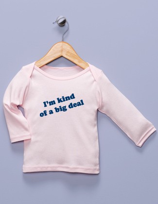 "I'm Kind of a Big Deal" Pink Long Sleeve Shirt