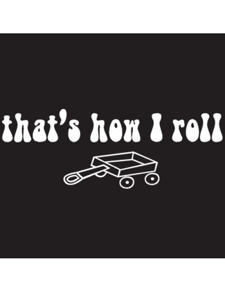 That's How I Roll - Uncommonly Cute