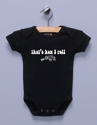 "That's How I Roll" Black Infant Bodysuit