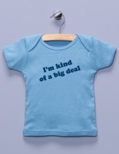 "I'm Kind of a Big Deal" Blue Shirt