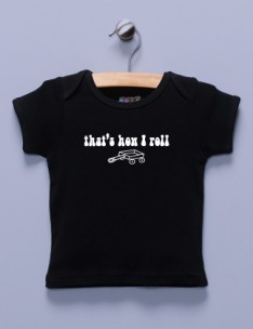 "That's How I Roll" Black Shirt