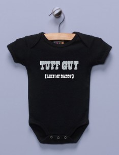 "Tuff Guy (Like My Daddy)" Black Infant Bodysuit