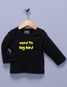 "Word to Big Bird" Black Long Sleeve Shirt