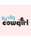 itty bitty Cowgirl - Uncommonly Cute