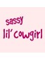 Sassy lil' Cowgirl - Uncommonly Cute