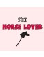 Stick Horse Lover - Uncommonly Cute